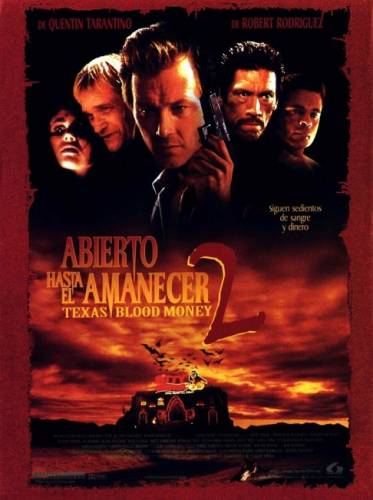 От заката до рассвета 2: Кровавые деньги из Техаса (1998)
